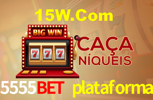 5555bet plataforma